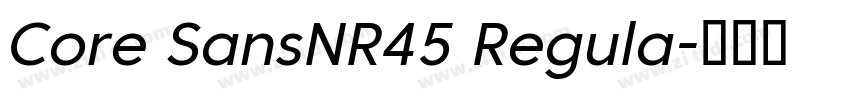 Core SansNR45 Regula字体转换
